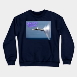 Break the Barrier Crewneck Sweatshirt